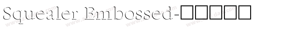 Squealer Embossed字体转换